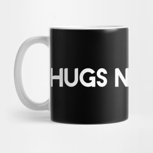 Hugs Not Bugs Mug